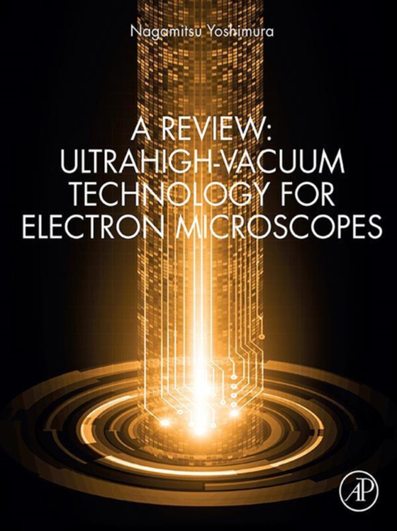 Review: Ultrahigh-Vacuum Technology for Electron Microscopes (e-bog) af Yoshimura, Nagamitsu