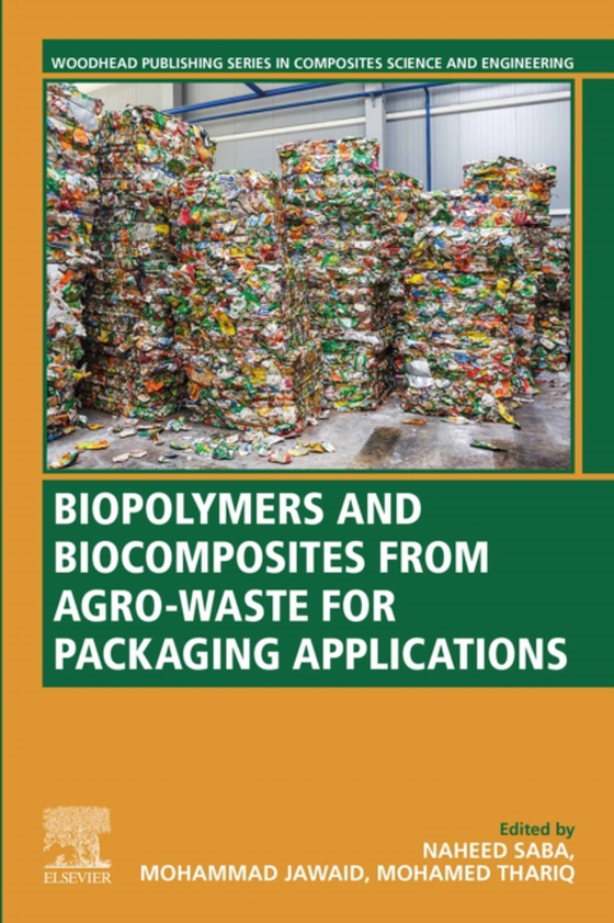 Biopolymers and Biocomposites from Agro-waste for Packaging Applications (e-bog) af -