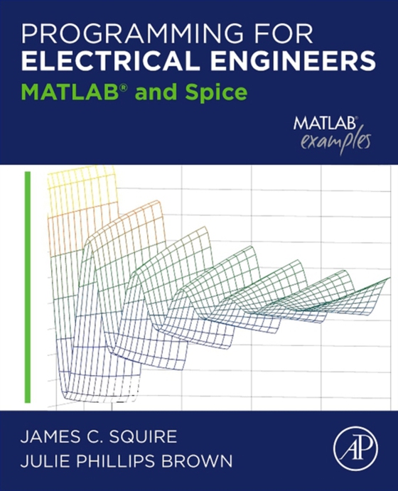 Programming for Electrical Engineers (e-bog) af Brown, Julie Phillips