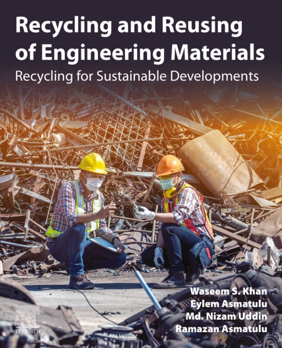 Recycling and Reusing of Engineering Materials (e-bog) af Asmatulu, Ramazan