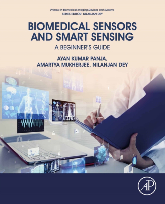 Biomedical Sensors and Smart Sensing (e-bog) af Dey, Nilanjan