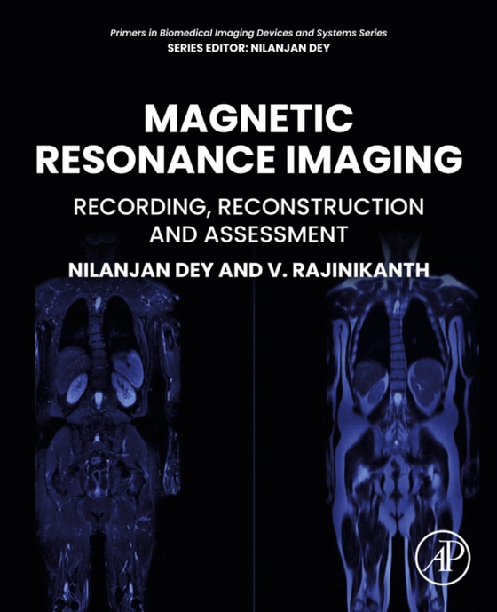 Magnetic Resonance Imaging (e-bog) af Dey, Nilanjan