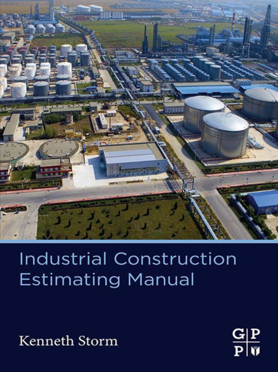 Industrial Construction Estimating Manual (e-bog) af Storm, Kenneth