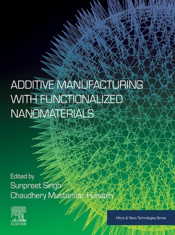 Additive Manufacturing with Functionalized Nanomaterials (e-bog) af -