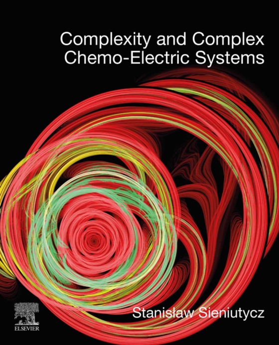 Complexity and Complex Chemo-Electric Systems (e-bog) af Sieniutycz, Stanislaw