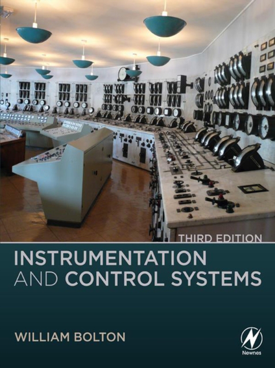 Instrumentation and Control Systems (e-bog) af Bolton, William