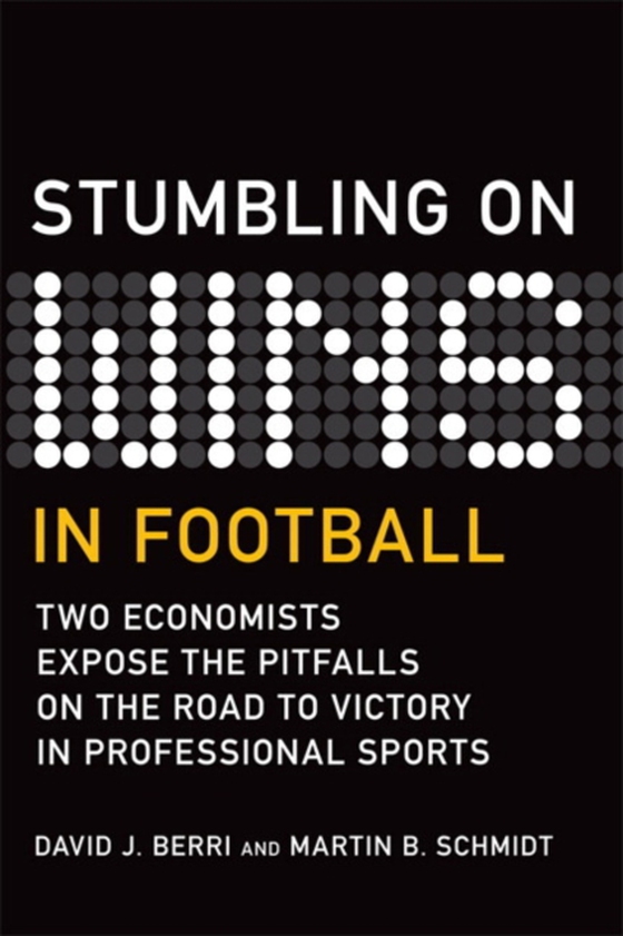 Stumbling On Wins in Football (e-bog) af Schmidt, Martin