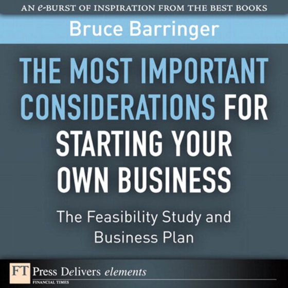 Most Important Considerations for Starting Your Own Business, The (e-bog) af Barringer, Bruce R.