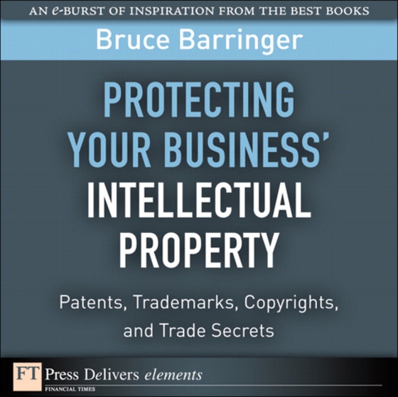 Protecting Your Business' Intellectual Property