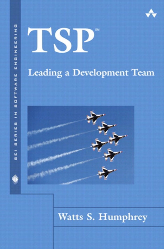 TSP(SM) Leading a Development Team (e-bog) af Humphrey, Watts S.