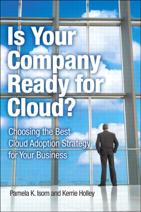 Is Your Company Ready for Cloud (e-bog) af Holley, Kerrie