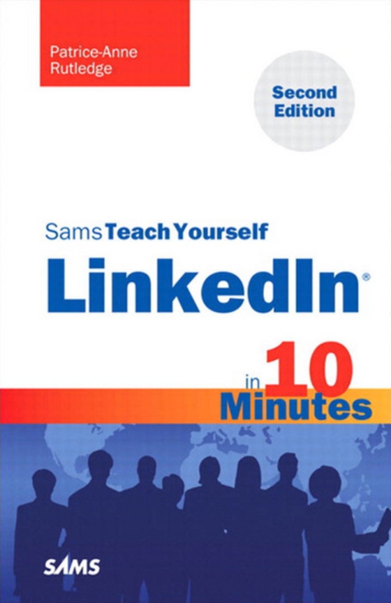 Sams Teach Yourself LinkedIn in 10 Minutes (e-bog) af Rutledge, Patrice-Anne