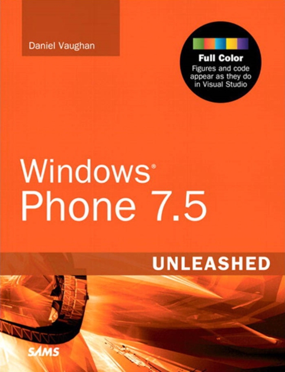 Windows Phone 7.5 Unleashed (e-bog) af Vaughan, Daniel