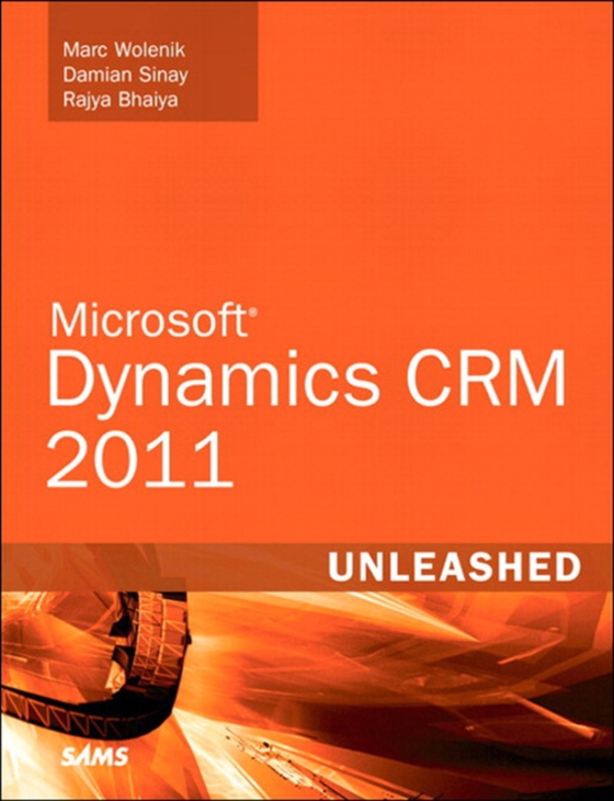 Microsoft Dynamics CRM 2011 Unleashed (e-bog) af Bhaiya, Rajya Vardhan