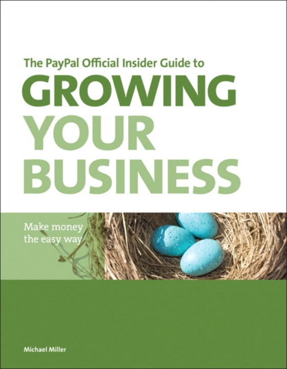 PayPal Official Insider Guide to Growing Your Business, The (e-bog) af Press, PayPal