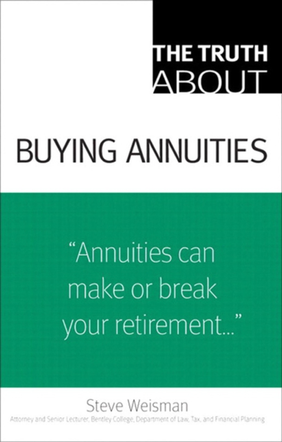 Truth About Buying Annuities, The (e-bog) af Weisman, Steve