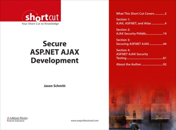 Secure ASP.NET AJAX Development (Digital Short Cut) (e-bog) af Schmitt, Jason