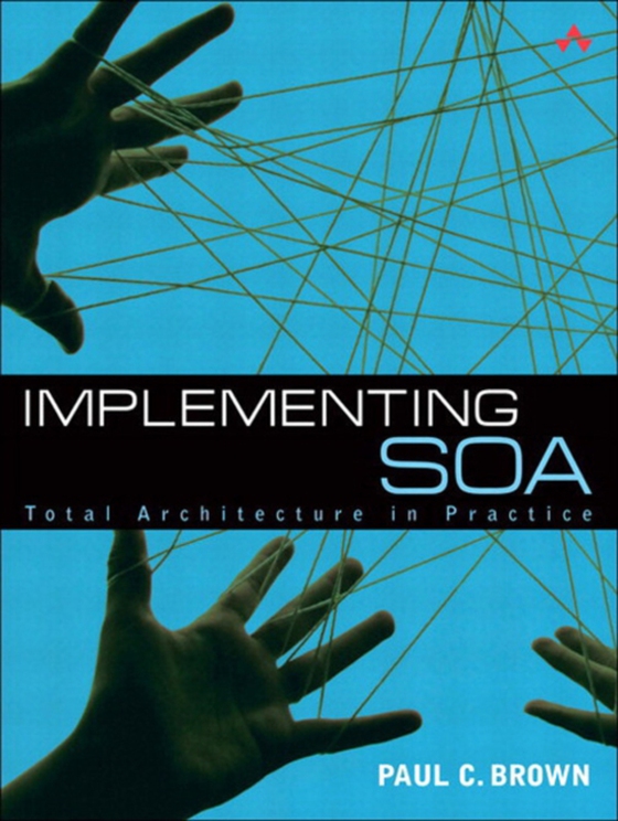 Implementing SOA (e-bog) af Brown, Paul C.