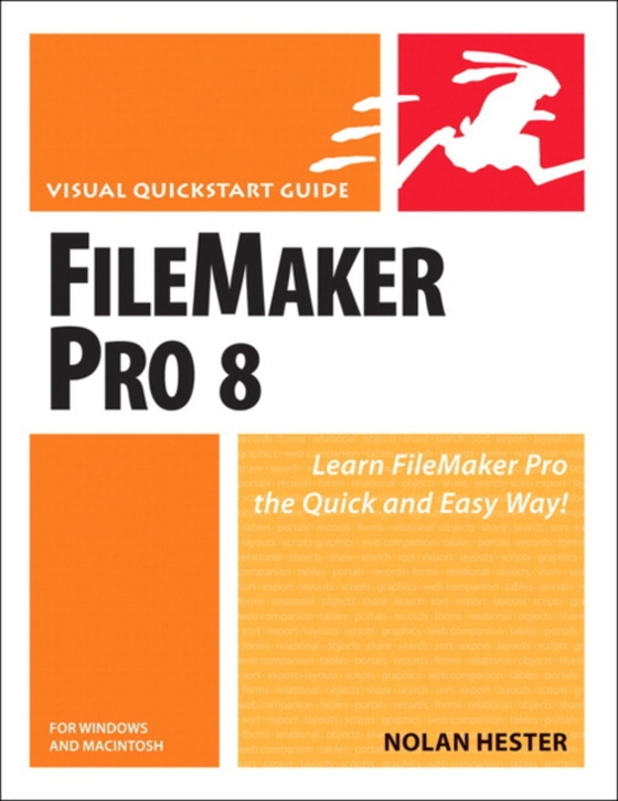 FileMaker Pro 8 for Windows and Macintosh (e-bog) af Hester, Nolan