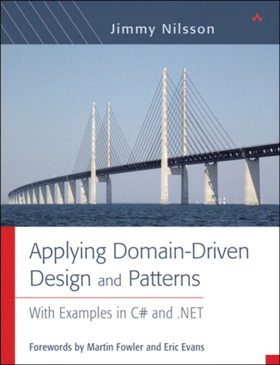 Applying Domain-Driven Design and Patterns (e-bog) af Nilsson, Jimmy