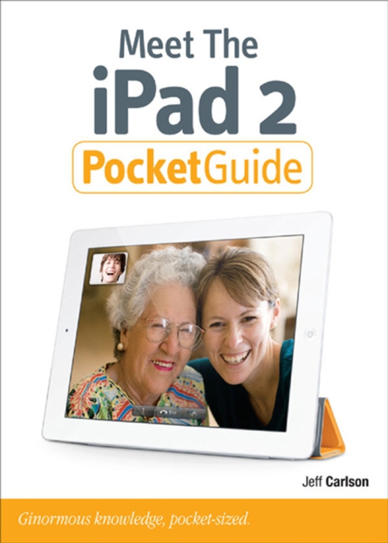 Meet the iPad 2 Pocket Guide (e-bog) af Carlson, Jeff