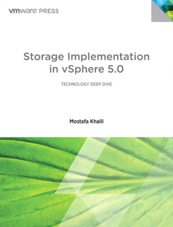 Storage Implementation in vSphere 5.0 (e-bog) af Khalil, Mostafa