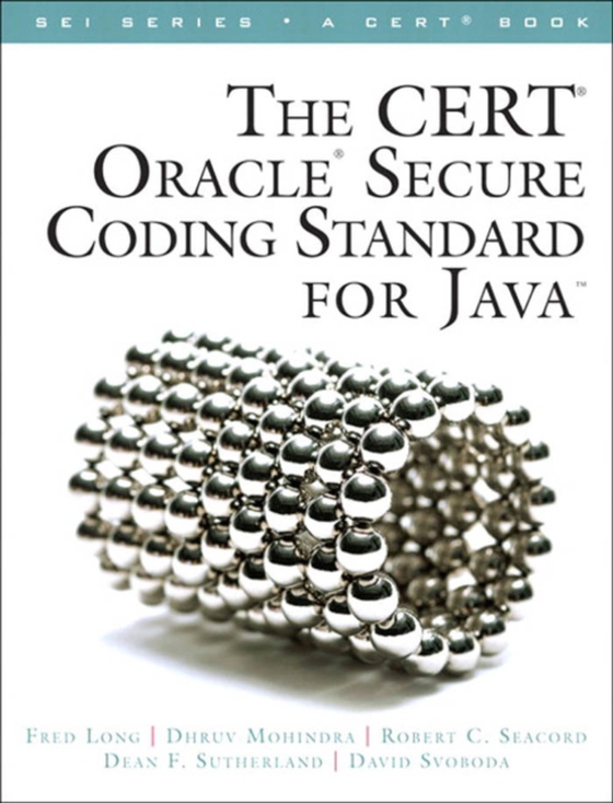 CERT Oracle Secure Coding Standard for Java, The (e-bog) af Svoboda, David