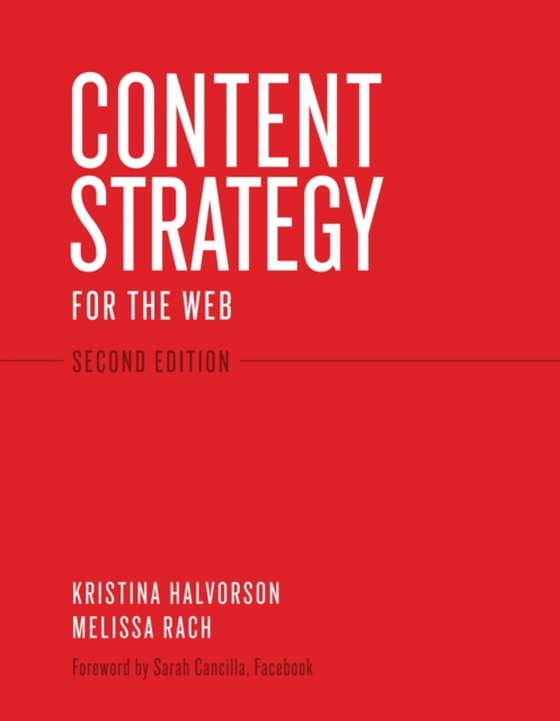 Content Strategy for the Web (e-bog) af Rach, Melissa