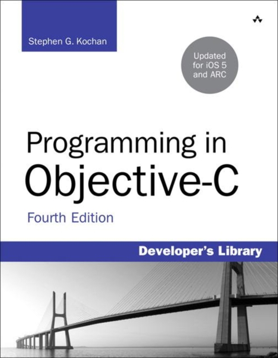 Programming in Objective-C (e-bog) af Kochan, Stephen G.