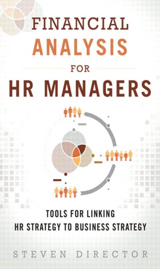 Financial Analysis for HR Managers (e-bog) af Director, Steven