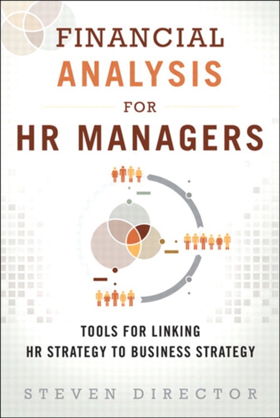 Financial Analysis for HR Managers (e-bog) af Director, Steven