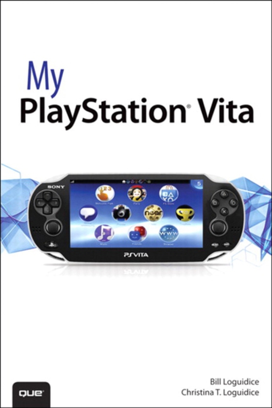 My PlayStation Vita (e-bog) af Loguidice, Christina