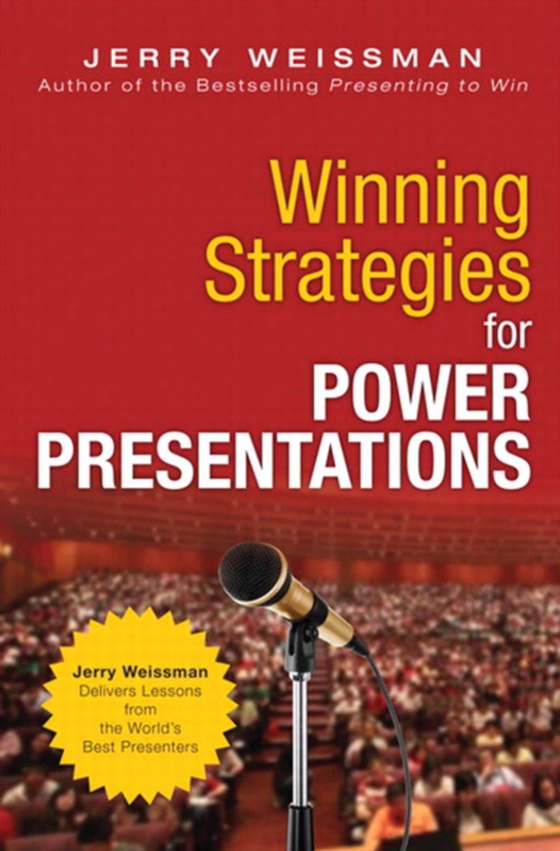 Winning Strategies for Power Presentations (e-bog) af Weissman, Jerry