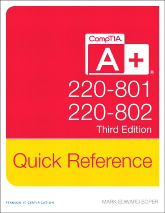 CompTIA A+ Quick Reference (220-801 and 220-802) (e-bog) af Soper, Mark Edward