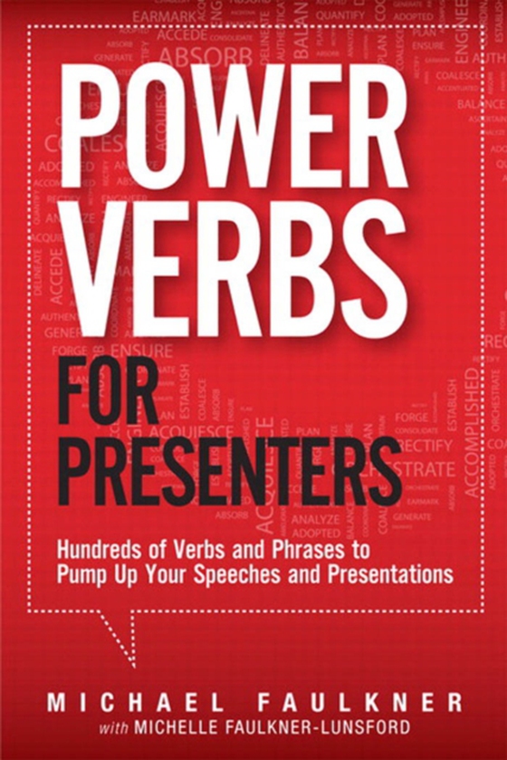 Power Verbs for Presenters (e-bog) af Faulkner-Lunsford, Michelle