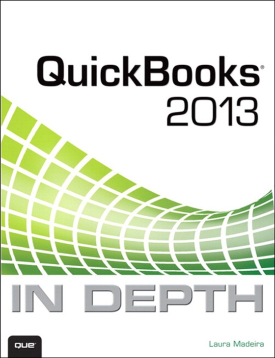 QuickBooks 2013 In Depth (e-bog) af Madeira, Laura