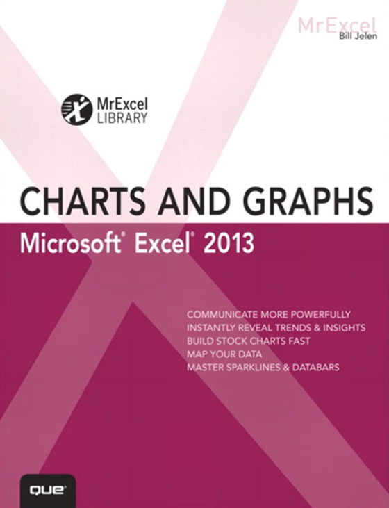 Excel 2013 Charts and Graphs (e-bog) af Jelen, Bill