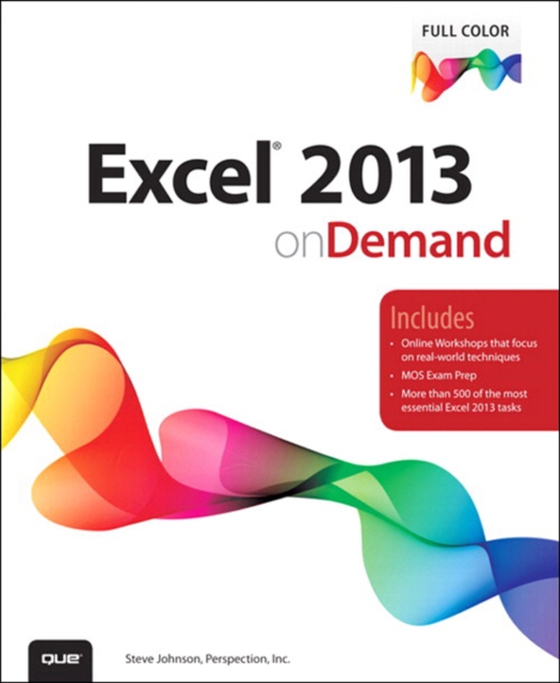 Excel 2013 On Demand (e-bog) af Inc., Perspection