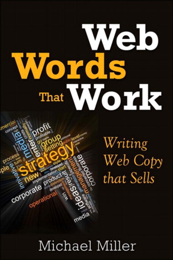 Web Words That Work (e-bog) af Miller, Michael R.