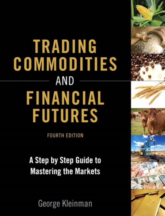 Trading Commodities and Financial Futures (e-bog) af Kleinman, George