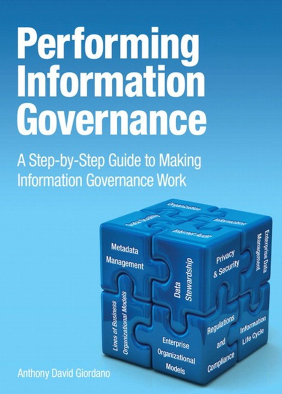 Performing Information Governance (e-bog) af Giordano, Anthony David