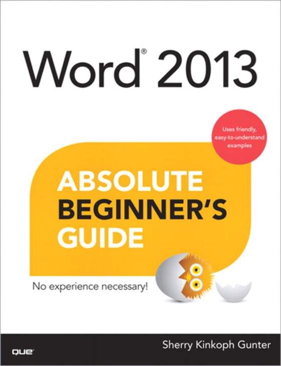 Word 2013 Absolute Beginner's Guide