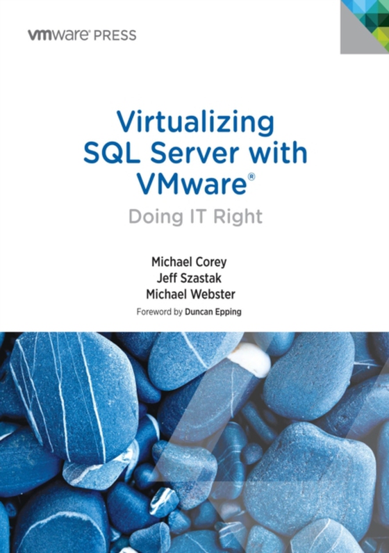 Virtualizing SQL Server with VMware (e-bog) af Webster, Michael