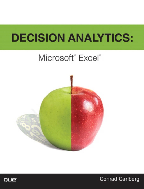 Decision Analytics (e-bog) af Carlberg, Conrad