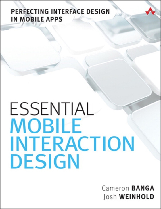 Essential Mobile Interaction Design (e-bog) af Weinhold, Josh