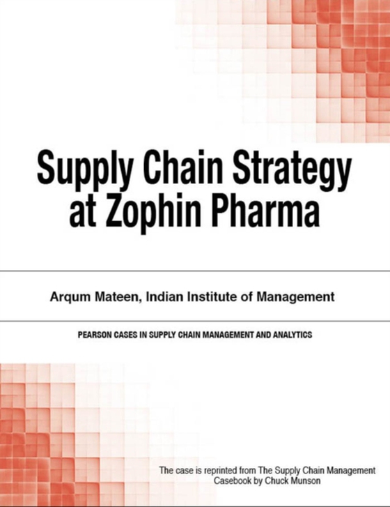 Supply Chain Strategy at Zophin Pharma