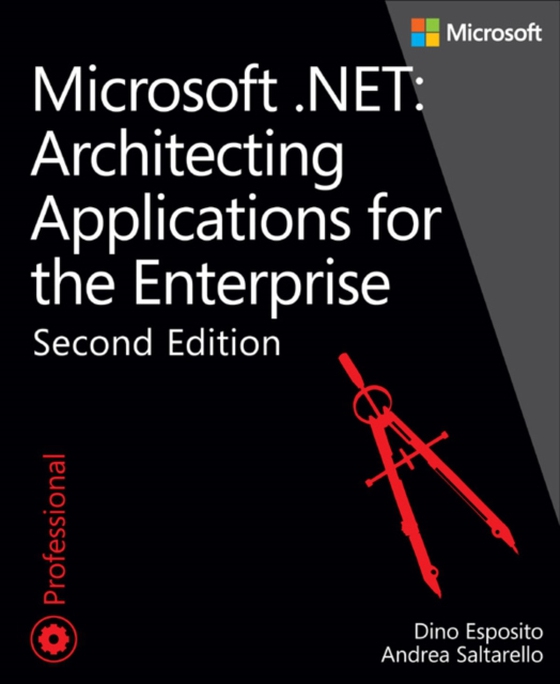 Microsoft .NET - Architecting Applications for the Enterprise (e-bog) af Saltarello, Andrea