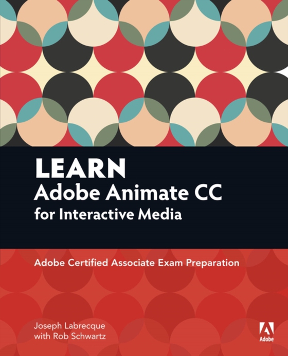 Learn Adobe Animate CC for Interactive Media (e-bog) af Schwartz, Rob