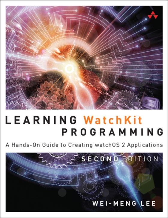 Learning WatchKit Programming (e-bog) af Lee, Wei-Meng