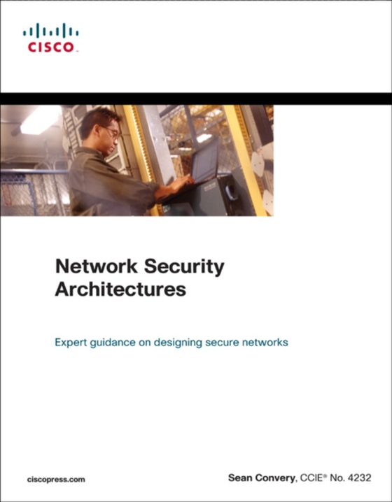 Network Security Architectures (e-bog) af Convery, Sean